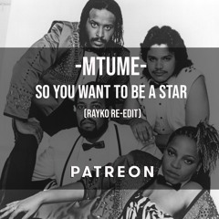 Mtume - So You Want To Be A Star (Rayko Little Disco Dancer Edit)