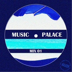 MUSIC PALACE - MIX01