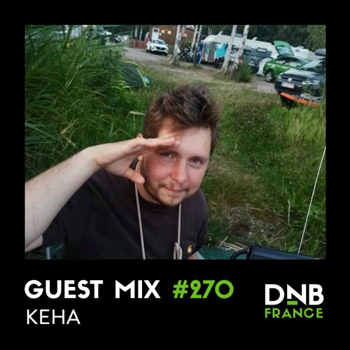 Guest Mix #270 - Keha