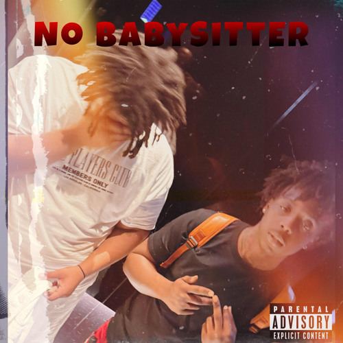 No BaBySiTtEr