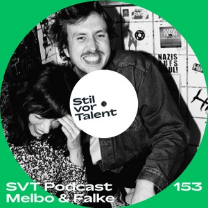 SVT Podcast 153 - Melbo & Falke