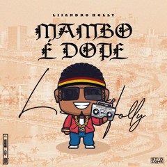 MAMBO É DOPE