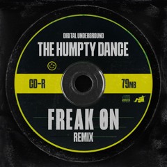 The Humpty Dance (FREAK ON Remix)