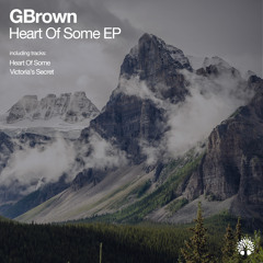GBrown - Heart of Some [Electronic Tree]