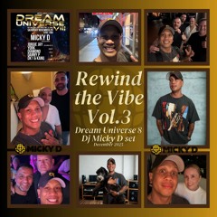 Rewind the Vibe Vol.3 - Dream Universe 8 Dj Set with Micky D Dec 2025 | MD89