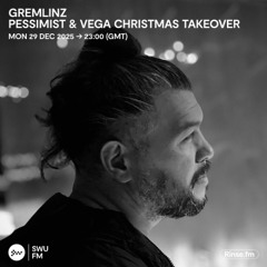 Gremlinz: Pessimist & Vega Christmas Takeover - 29 December 2025
