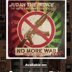 No More War Remix feat Kinetik & Mike Francis (Soul Rebel)