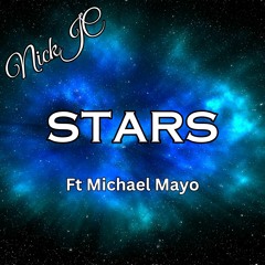 NickJC Stars Ft Michael Mayo