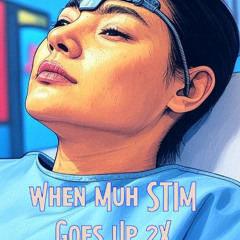 When My STIM Goes Up 2X by Yossi Goldlust