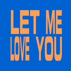 ColorJaxx - Let Me Love You