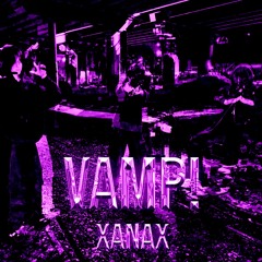XANAX - VMAP!
