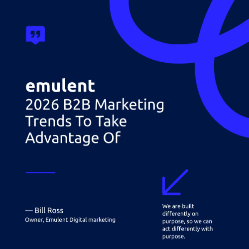 2026 B2B Marketing Trends To Take Advantage Of