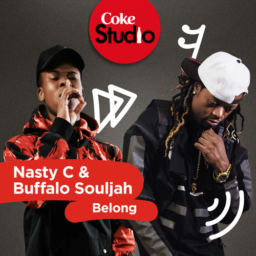 Stream Belong (Coke Studio South Africa: Season 2) By Nasty C | Listen ...