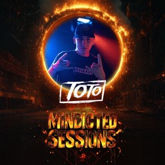 MINDICTED SESSIONS #1 - Toto