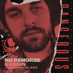 No Remorse - Buggin (DDD Subscriber Exclusive) - Clip