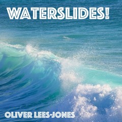 Waterslides!
