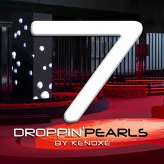 DROPPIN' PEARLS 7 ॐ