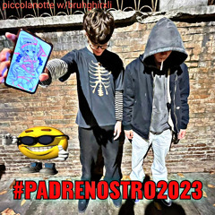 #padrenostro2023 piccolanotte+15brughi