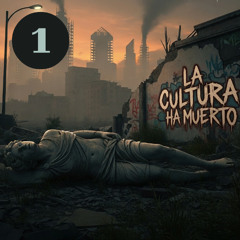 La Cultura ha Muerto V2