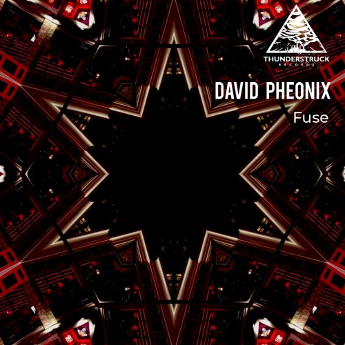 Trail Picks: David Phoenix - Fuse (Original Mix)