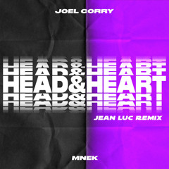 Joel Corry & MNEK - Head & Heart (Jean Luc Remix)