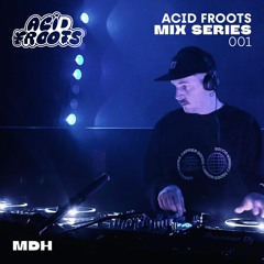 Acid Froots Mix Series 001 / MDH