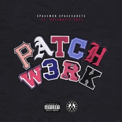 PATCHW3RK (feat. Prismatic Soul)