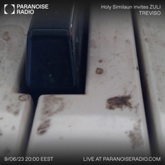 Guest Mix for Holy Similaun - TREVISO @ Paranoise Radio 09/06/2023