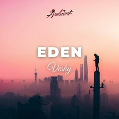 Vesky - Eden