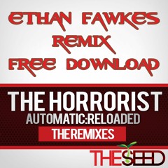 The Horrorist - Automatic (Ethan Fawkes Remix) FREE DOWNLOAD