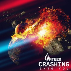 Crashing Into You