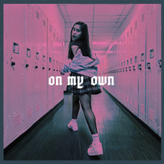 On My Own