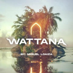 MIGUEL LOAIZA- WATTANA