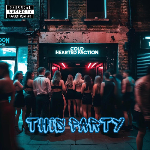 Artwork for This Party by Cold Hearted Faction