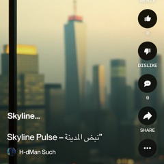 skyline-pulse-–-نبض-المدينة” 7.mp3