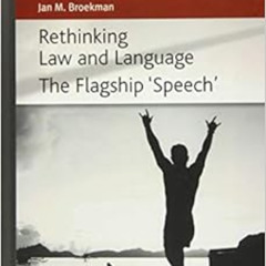 [VIEW] EBOOK 📋 Rethinking Law and Language: The Flagship ‘Speech’ (Rethinking Law se