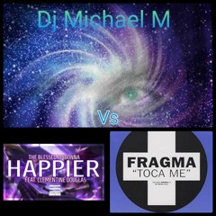 Happier Toca Me (THE BLESSED MADONNA Vs FRAGMA)