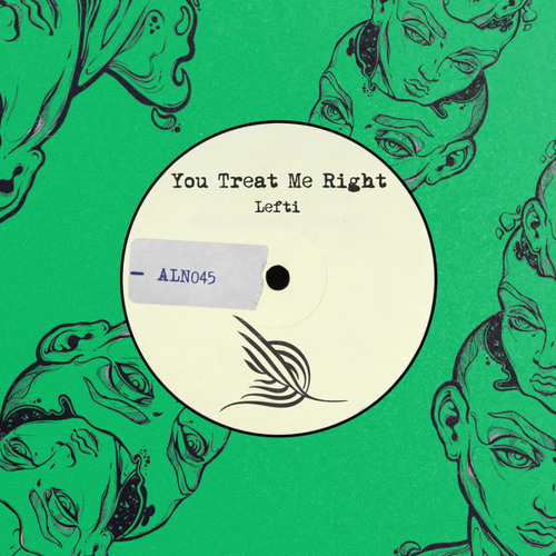 Stream You Treat Me Right by Lefti | Listen online for free on