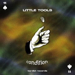 Little Tools - Сondition