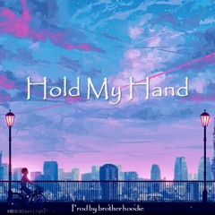'Hold My Hand' - RnB & Boom Bap & Trap Style Beat [Free Download]