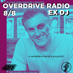 DJ - EX - OVERDRIVE RADIO | @FunctionFM 09.08.2025