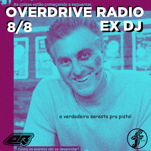 DJ - EX - OVERDRIVE RADIO | @FunctionFM 09.08.2025