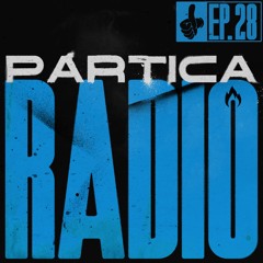 Partica Radio: Ep. 28 | Hosted by The Gentle Giant