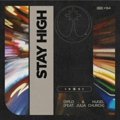 Diplo & HUGEL - Stay High Feat Julia Church VIP (Dub Borski Remix)
