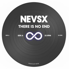 NEVSX - There Is No End | FREE DOWNLOAD