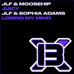 Sophia & JLF - Loosing My Mind (Radio Edit) Streaming