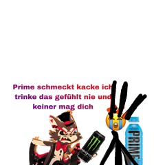 Prime schmeckt kacke