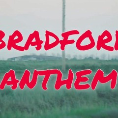 Charvas Division - Bradford Anthem (Marky B, John Boi)