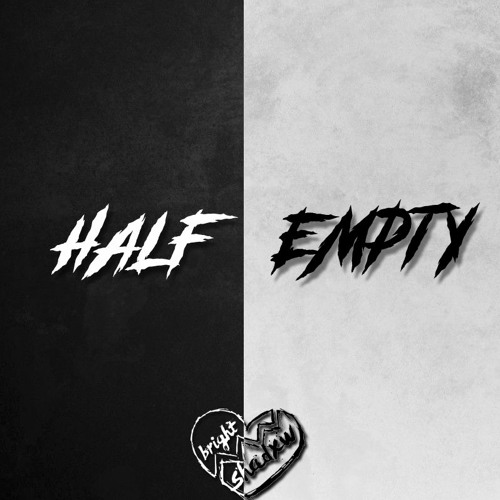 Half Empty (Ft. IAK) (prod. ross gossage)