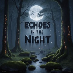 Echoes In The Night